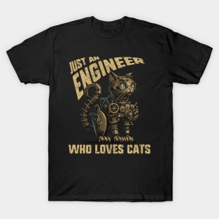 Just an Engineer Who Loves Cats Steampunk T-Shirt